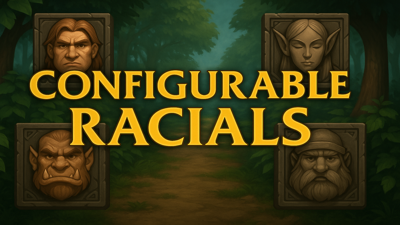Configurable Racials Feature